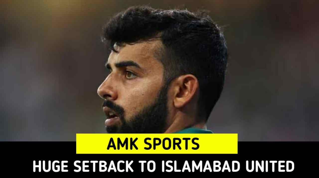 Huge setback for Islamabad United before next game 