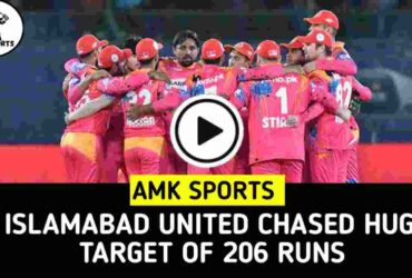 Islamabad United chased huge target of 206 runs