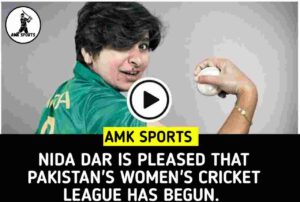 Nida Dar is pleased that Pakistan's women's cricket league has begun.
