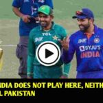 If India does not play here, neither will Pakistan