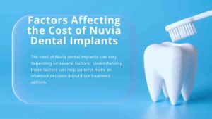 Factors Affеcting thе Cost of Nuvia Dеntal Implants