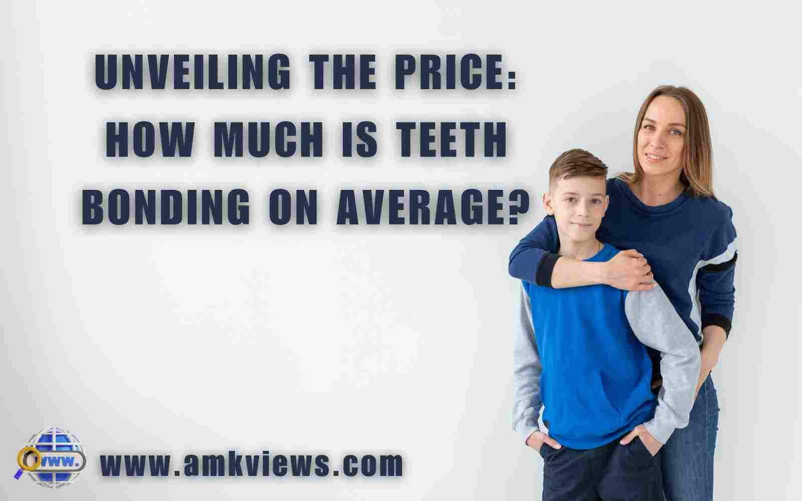 Unveiling the Price: How Much is Teeth Bonding on Average?