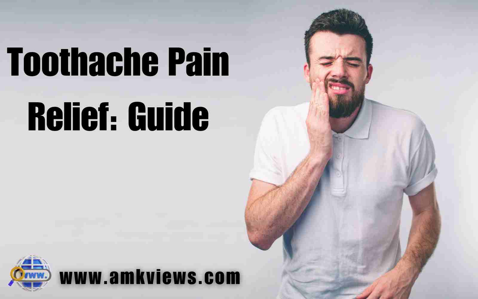 Toothache Pain Relief: Guide