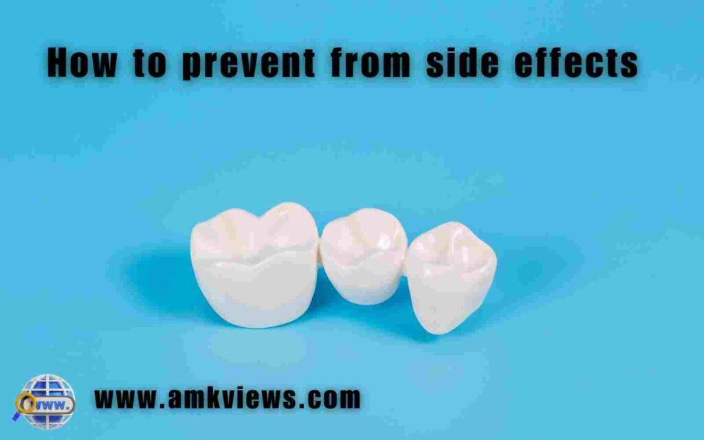 How to prevent from side effects