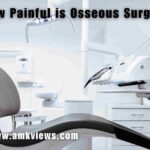 How Painful is Osseous Surgery
